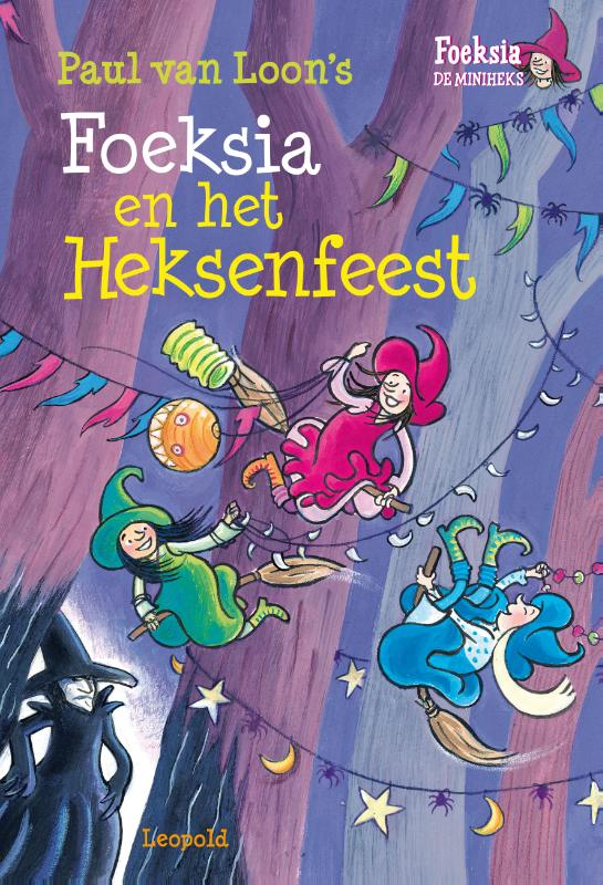 Foeksia en het heksenfeest / Foeksia de miniheks