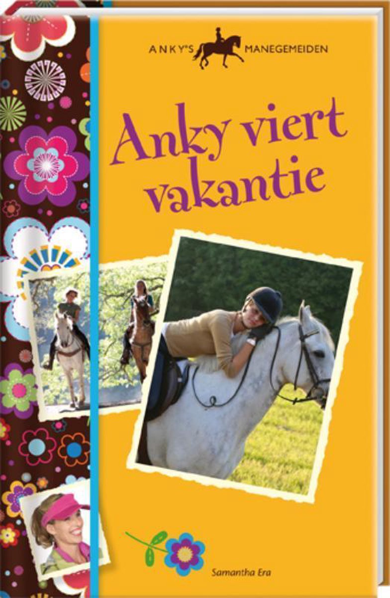 Anky viert vakantie / Anky's managemeiden