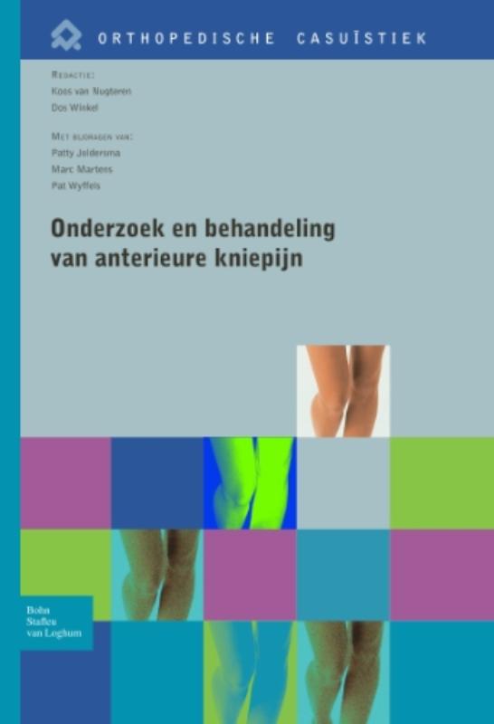 Onderzoek en behandeling van anterieure kniepijn / Orthopedische casuïstiek