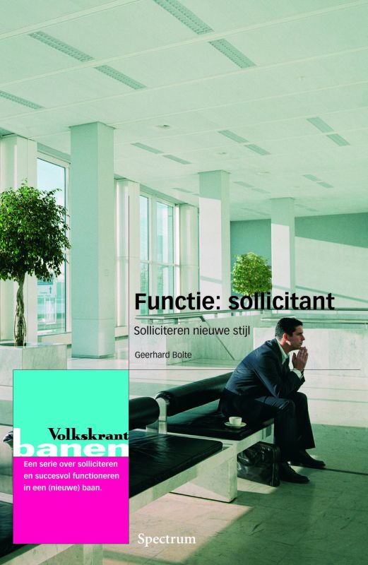 Functie : sollicitant / Volkskrant serie