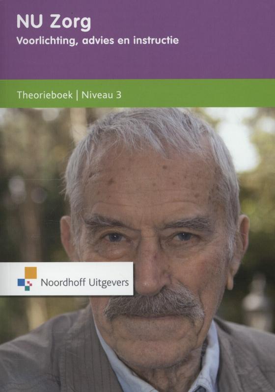 Voorlichting, advies en instructie / Niveau 3 / Theorieboek / NU Zorg