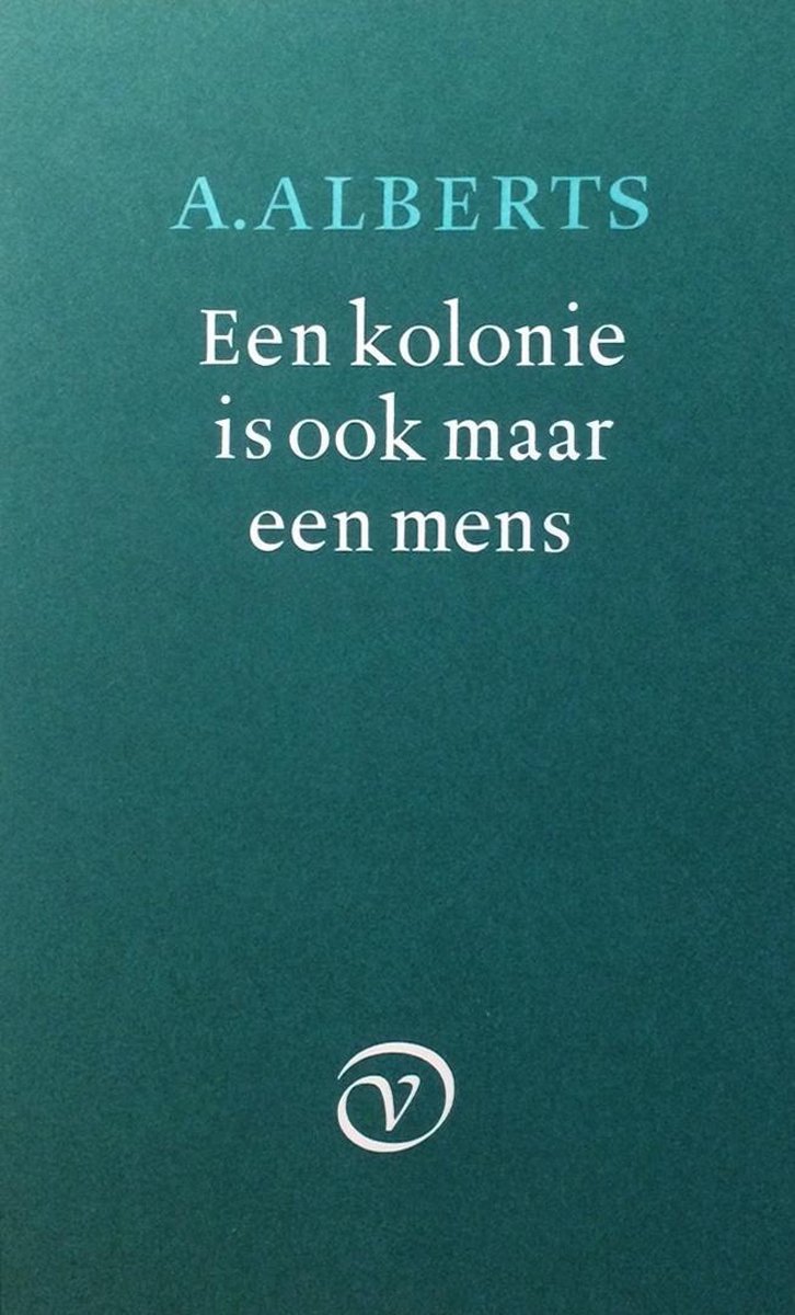 Een kolonie is ook maar een mens