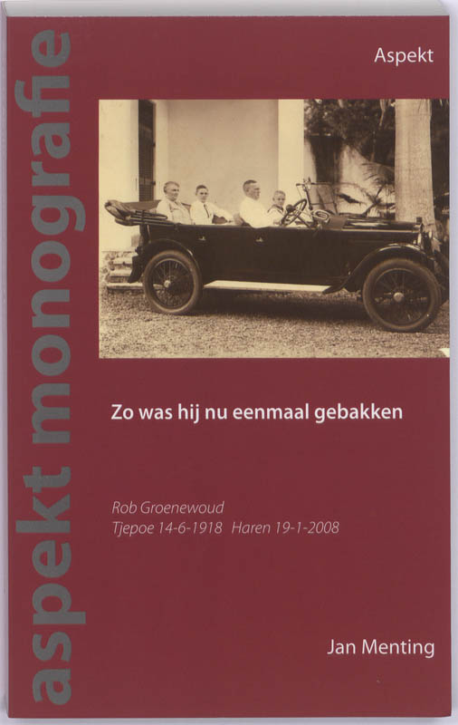 Zo was hij nu eenmaal gebakken / Aspect monografie