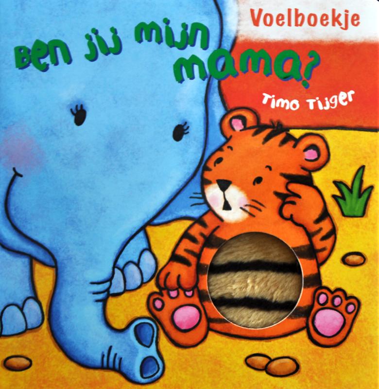 Timo Tijger / Ben jij mijn mama