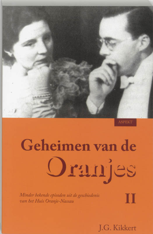 Geheimen van de Oranjes II