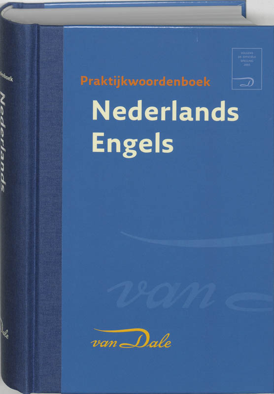 Van Dale Praktijkwoordenboek Nederlands-Engels / Van Dale Praktijkwoordenboeken