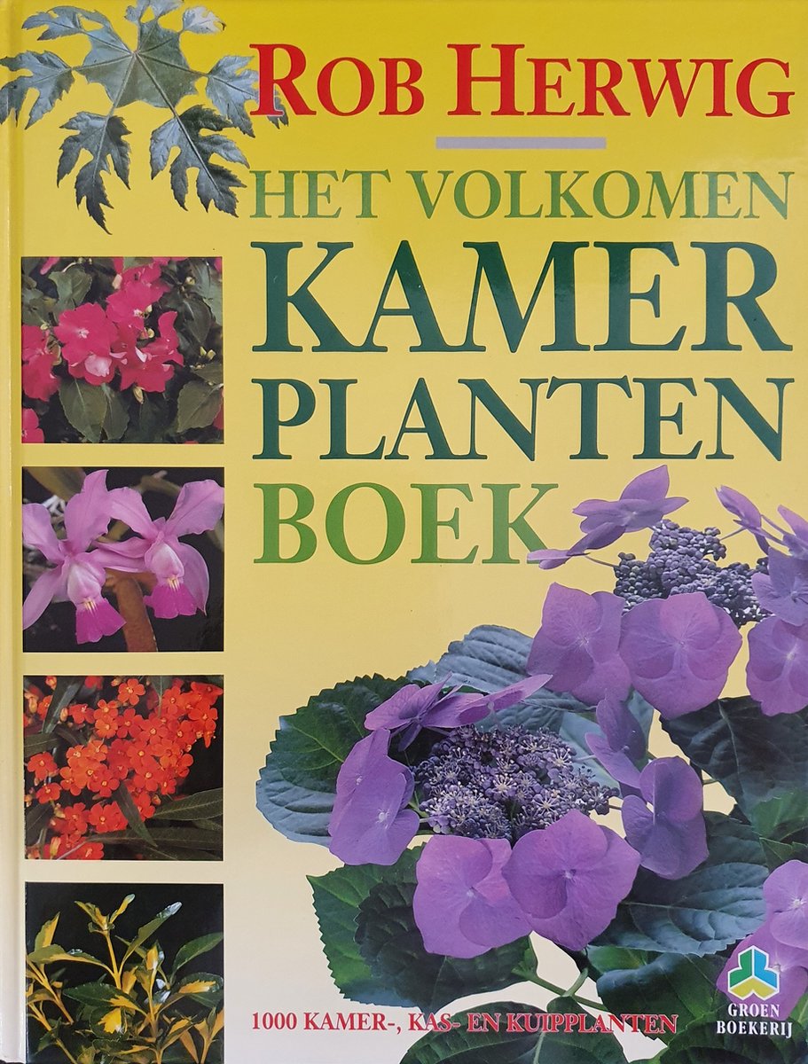 Het volkomen kamerplanten boek / Groenboekerij