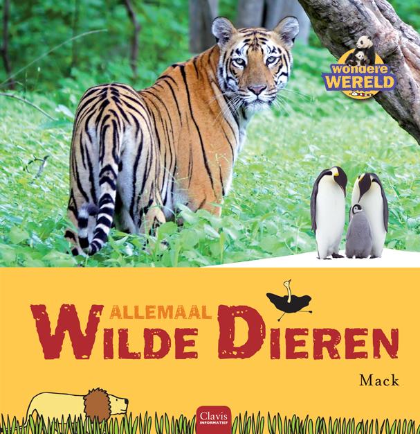 Allemaal wilde dieren / Wondere wereld