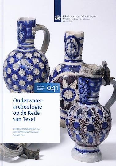 Onderwaterarcheologie op de Rede van Texel / Nederlandse archeologische rapporten / 41