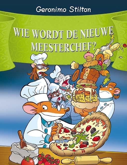 Wie wordt de nieuwe meesterchef? / 64 / Geronimo Stilton