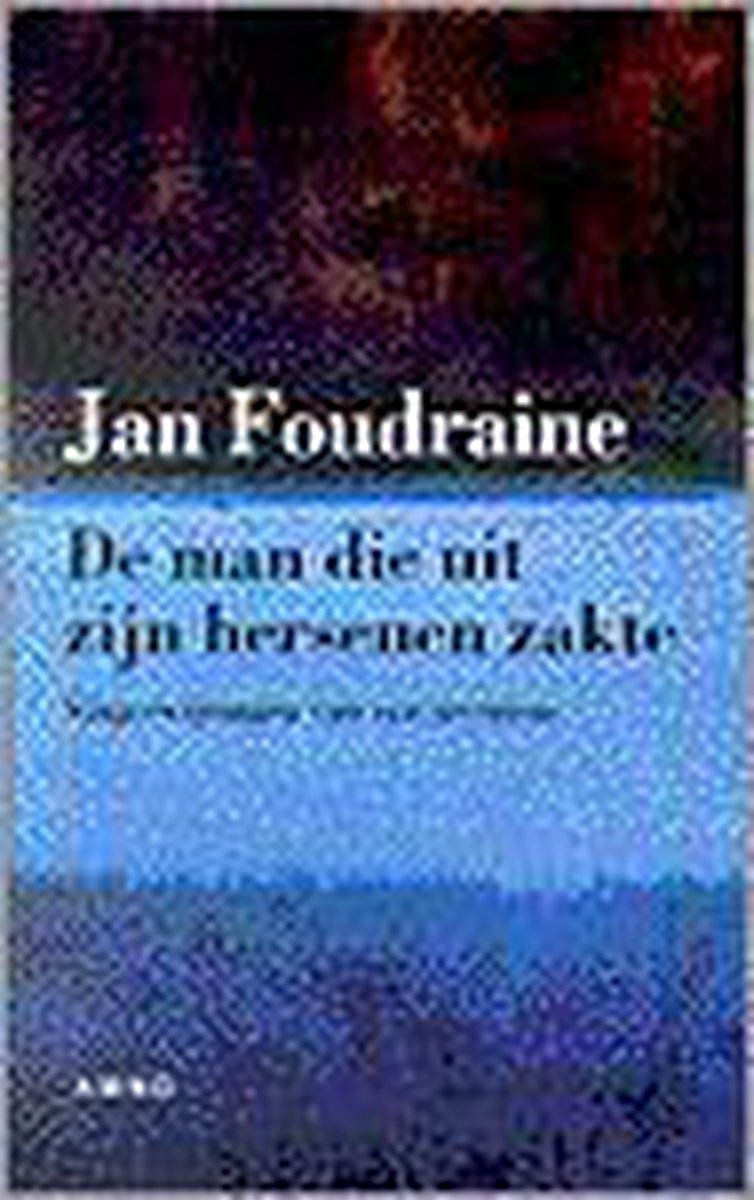 Man Die Uit Zijn Hersenen Zakte