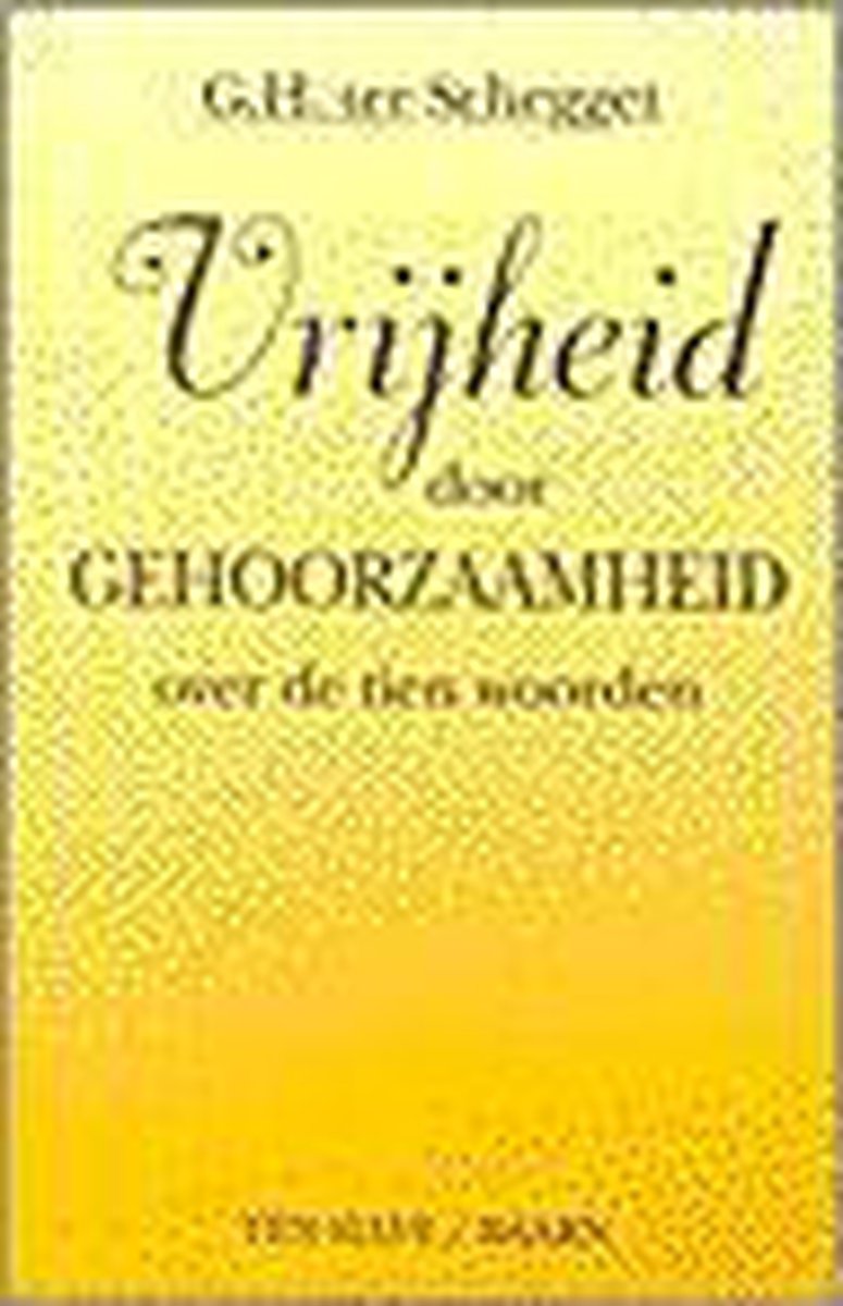 Vrijheid door gehoorzaamheid