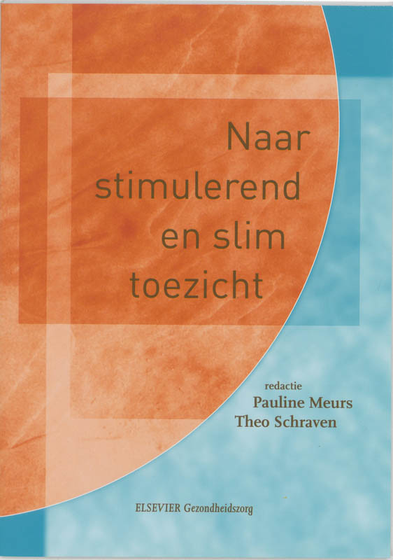 Naar stimulerend en slim toezicht