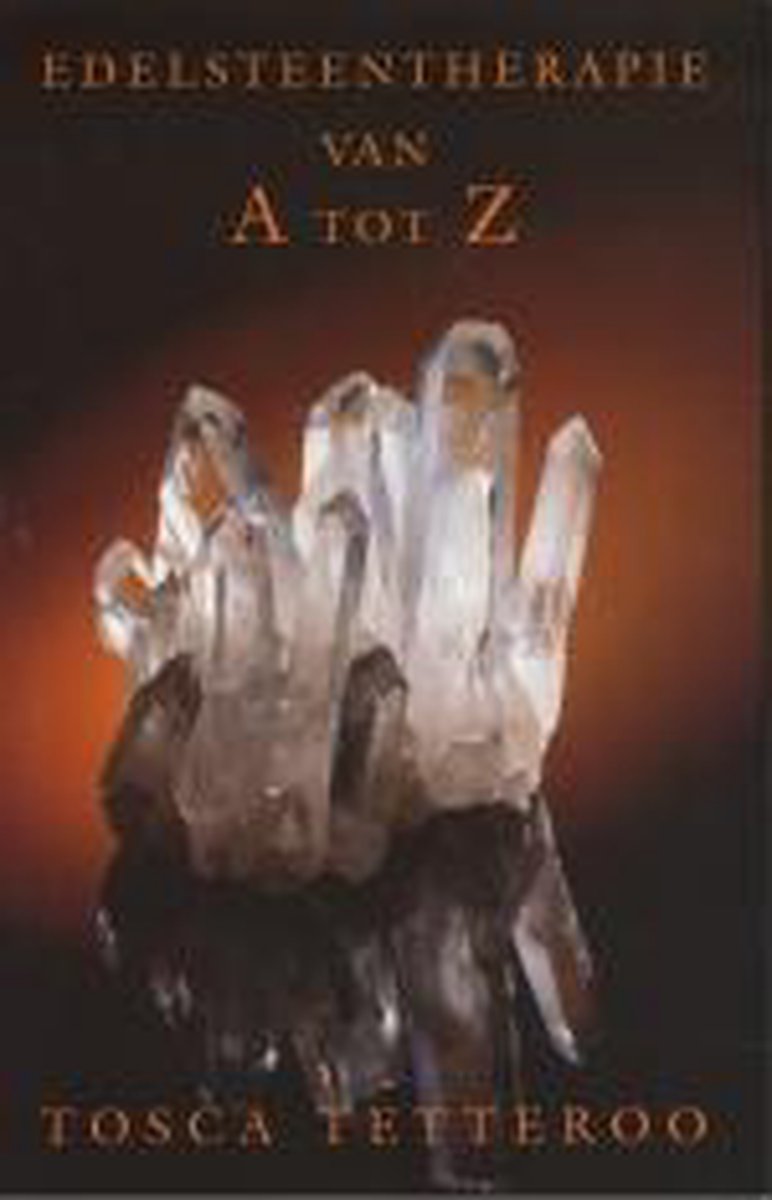 Edelsteentherapie van A tot Z