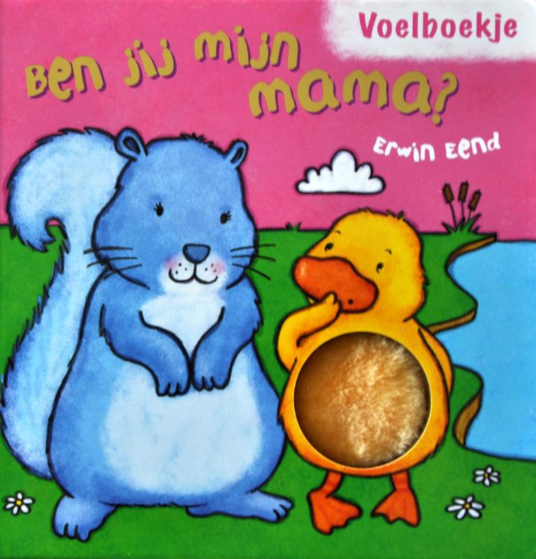 Ben jij mijn mama? - Erwin Eend / Ben jij mijn mama