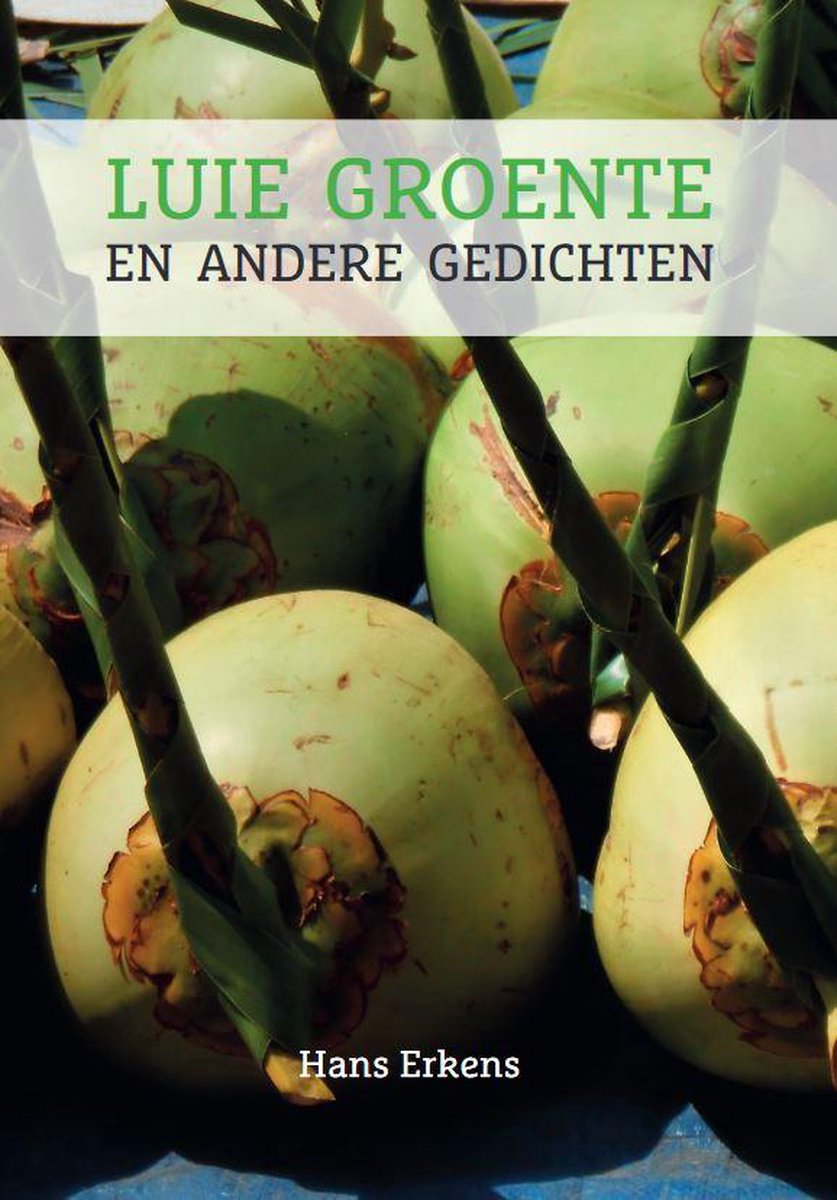 Luie groente en andere gedichten