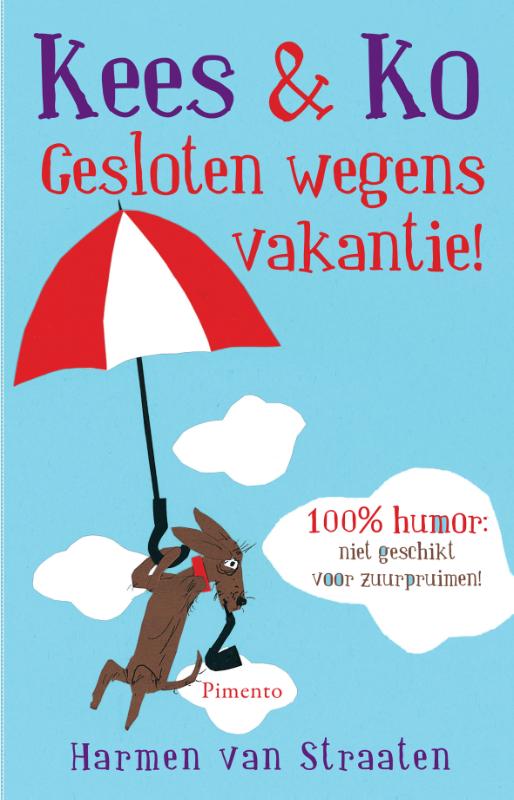 Gesloten wegens vakantie! / Kees & Ko