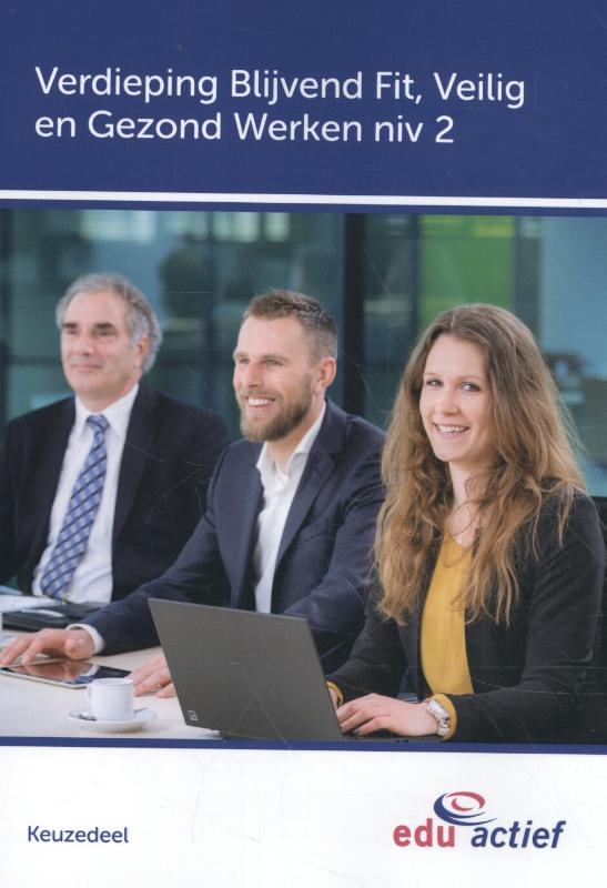 Keuzedelen  -   Keuzedeel verdieping blijvend fit, veilig en gezond werken niv 2 / 4 folio