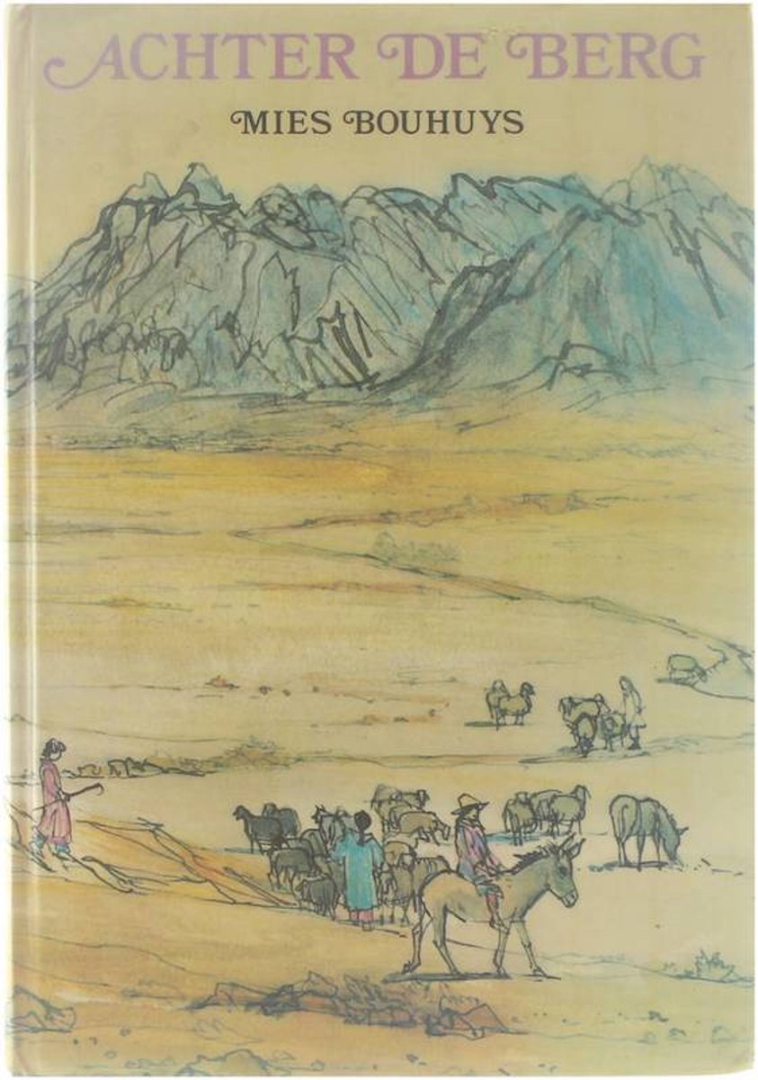 Achter de berg - Verhalen over mensen en kinderen uit de derde wereld