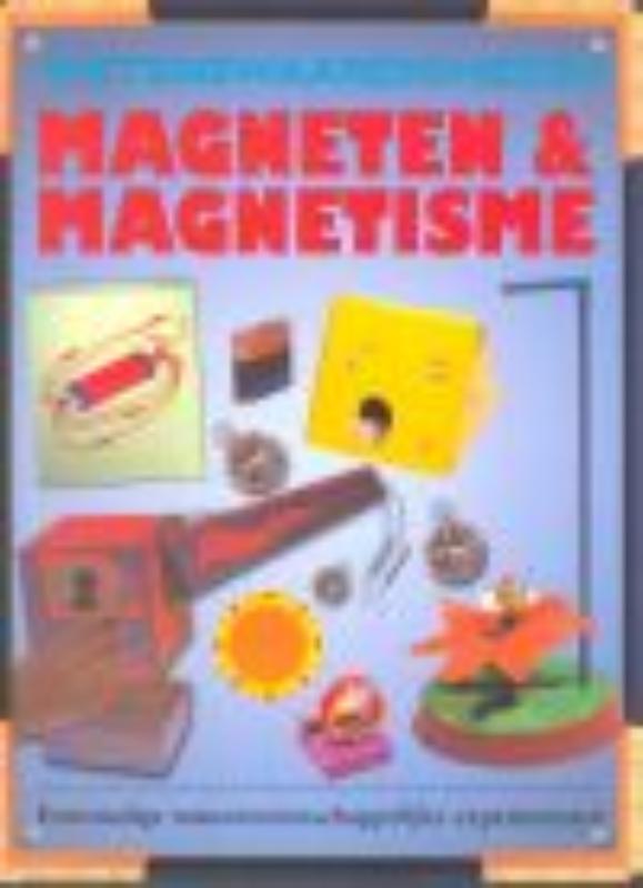 Magneten & Magnetisme / Wetenswaardigheden
