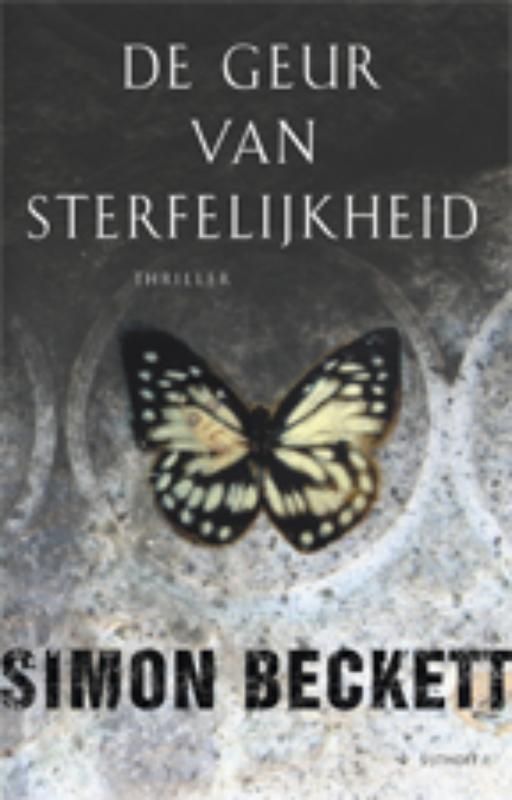 De geur van sterfelijkheid / David Hunter Thriller / 1