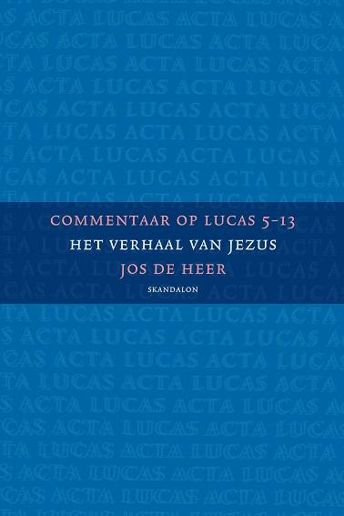 Commentaar op Lucas 5-13