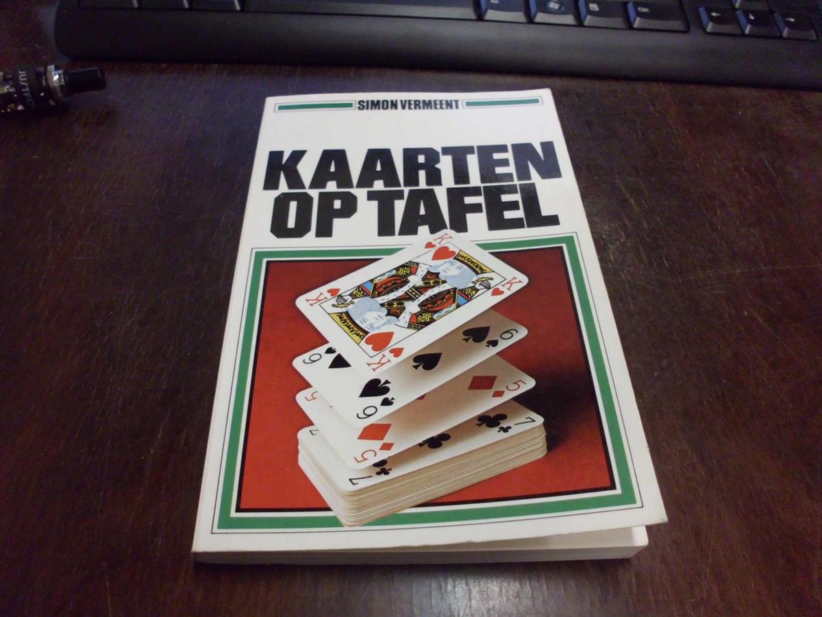 Kaarten op tafel : de meest gangbare kaartspelen met hun spelregels en variaties