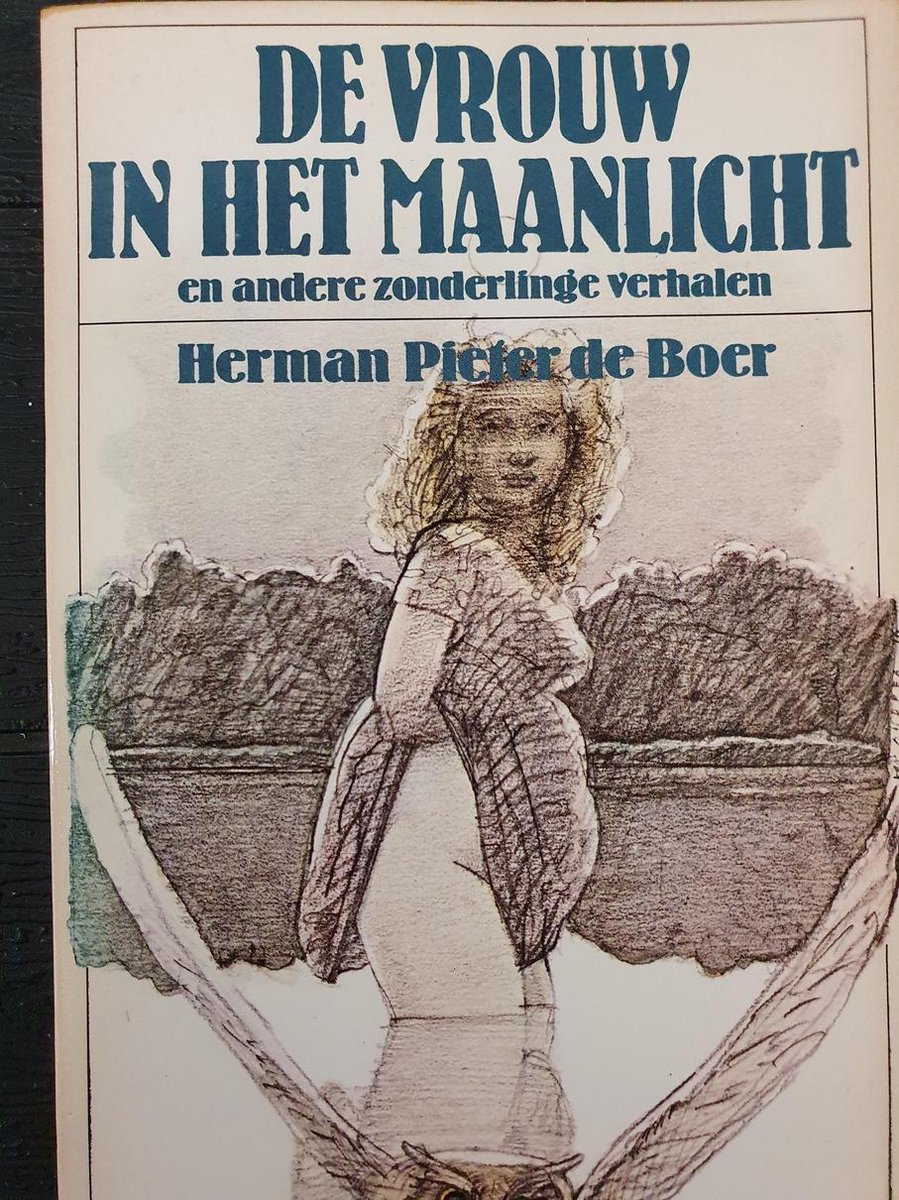 De vrouw in het maanlicht en andere zonderlinge verhalen