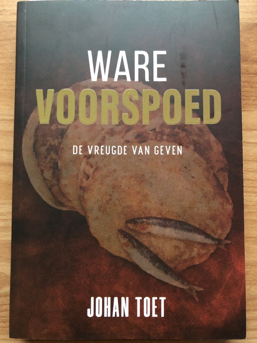 Ware voorspoed - De vreugde van geven