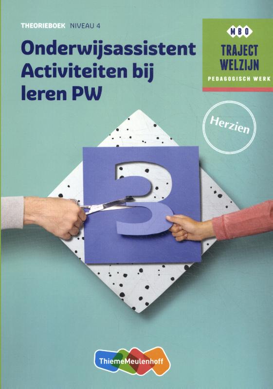 Traject Welzijn Onderwijsassistent activiteiten bij leren PW Niveau 4 Theorieboek