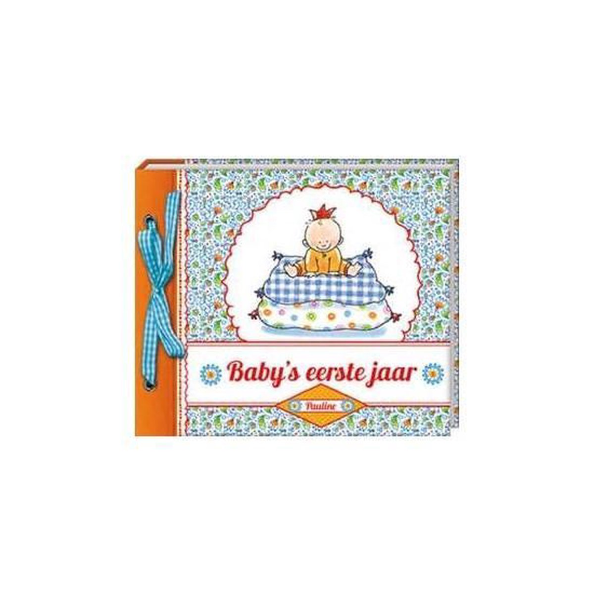 Baby's eerste jaar / Pauline Oud
