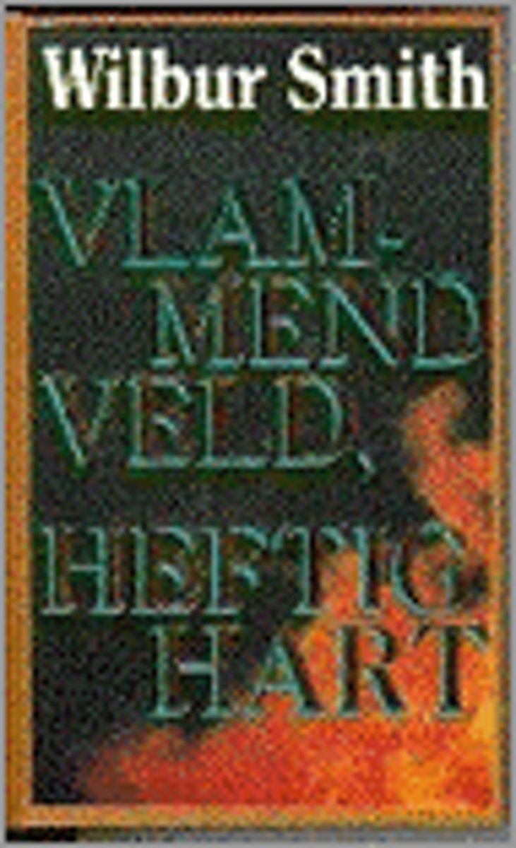 Vlammend veld, heftig hart