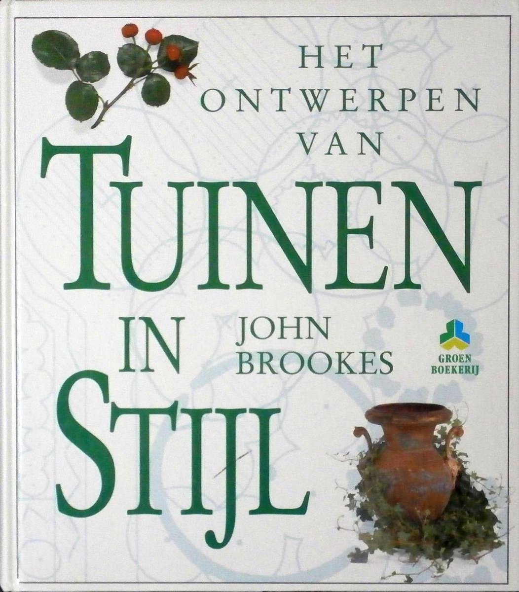 Het ontwerpen van tuinen in stijl / De groenboekerij