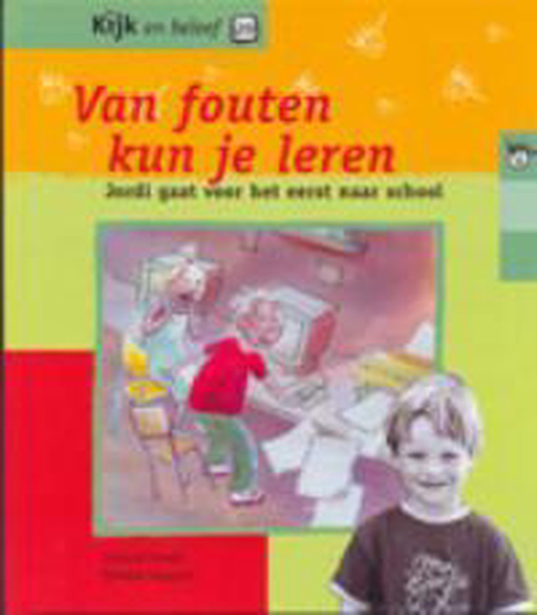 Van fouten maken kun je leren / Kijk en beleef / 20