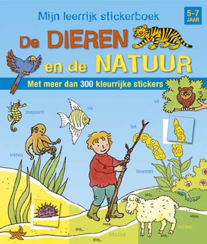 Mijn leerrijk stickerboek - de dieren en de natuur (5-7 j.)