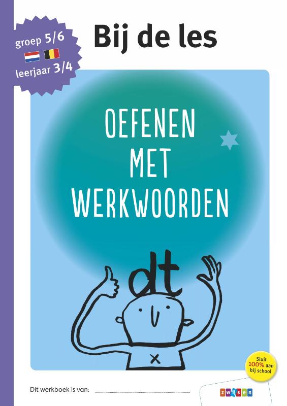 Bij de les  -  Oefenen met werkwoorden groep 7 - leerjaar 5
