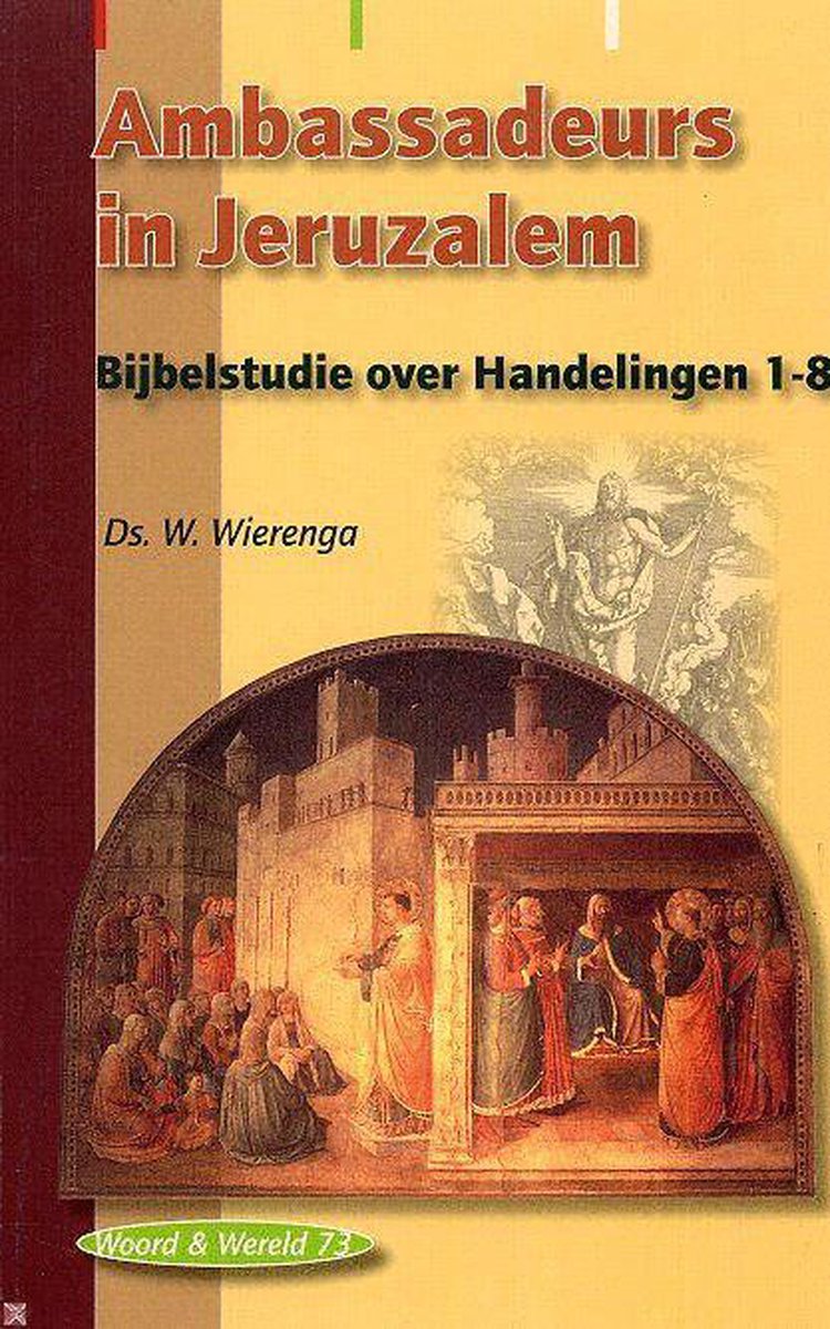 Ambassadeurs in Jeruzalem / Woord & wereld