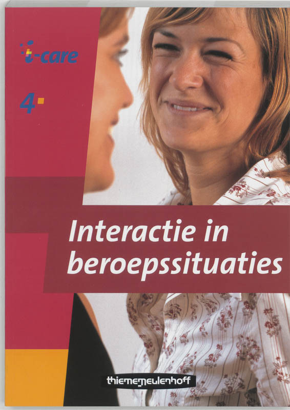 I-Care 4 / 204 Interactie In Beroepssituaties
