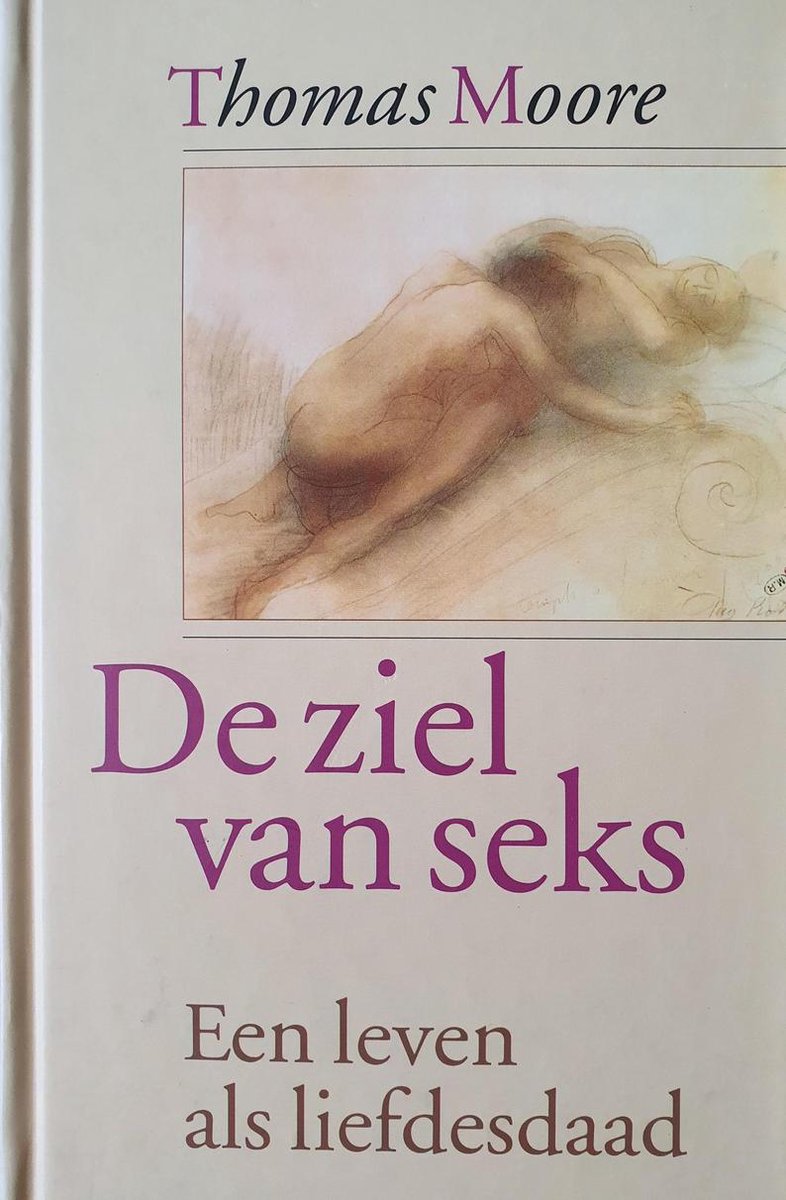 De ziel van seks : een leven als liefdesdaad