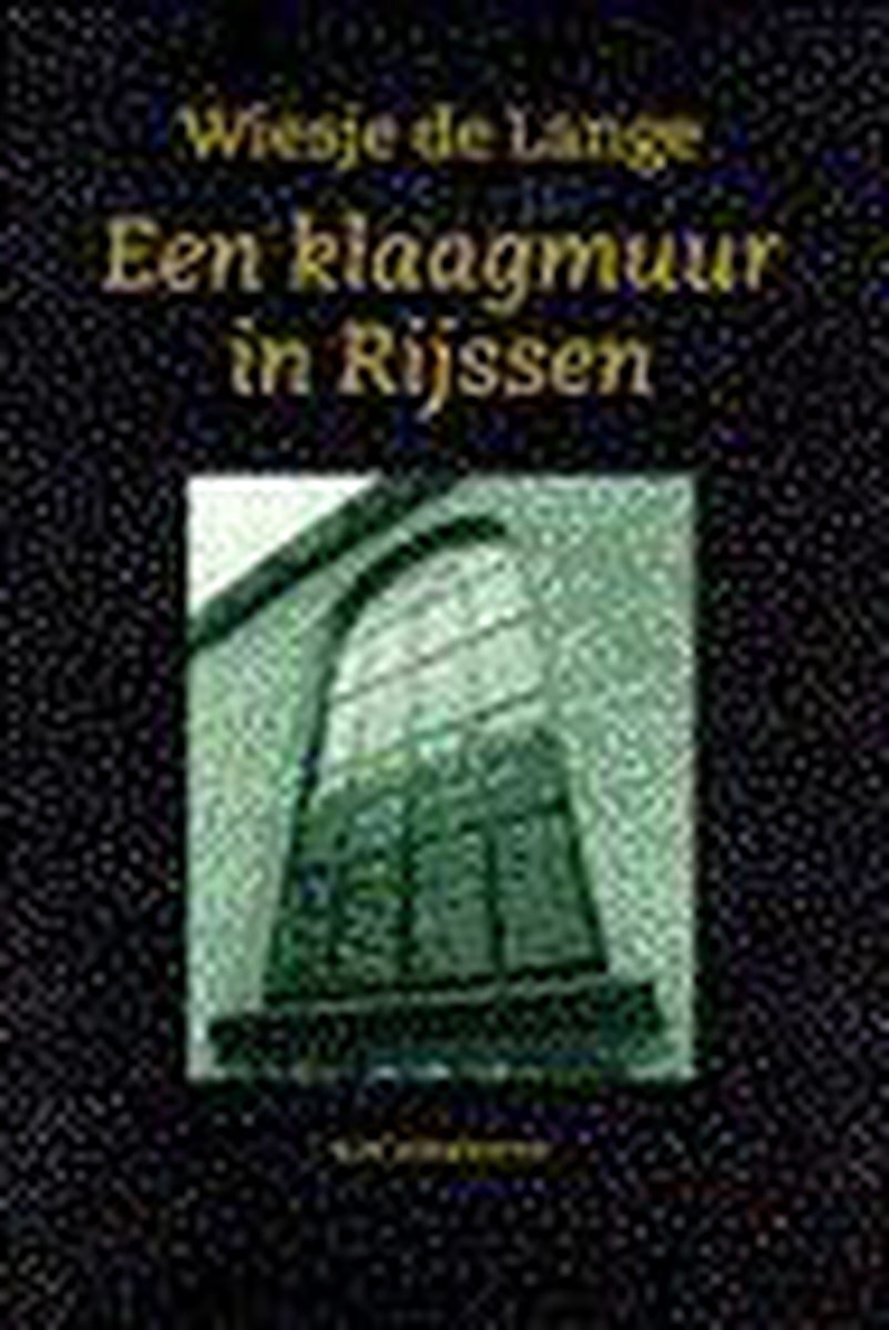 Klaagmuur in rijssen