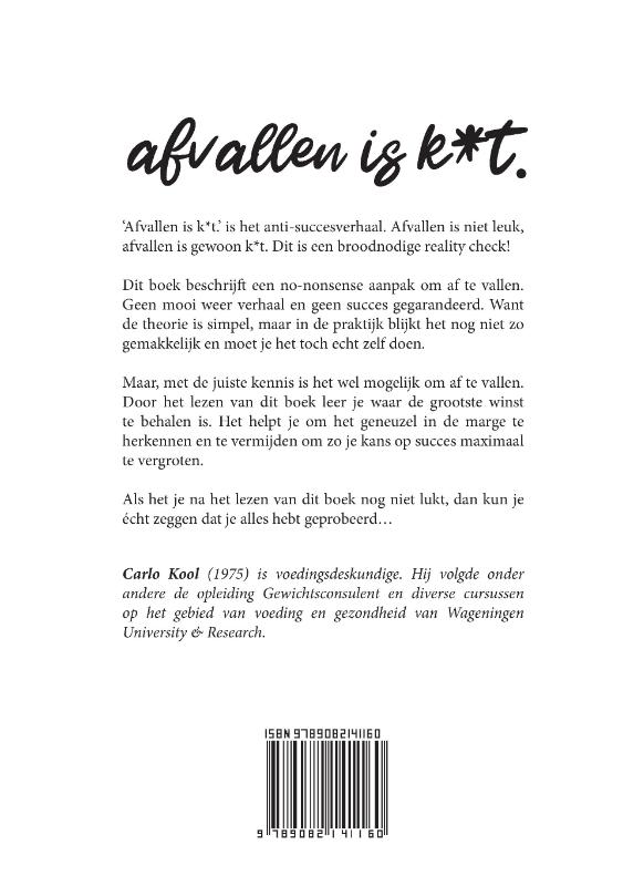 Afvallen is k*t achterkant