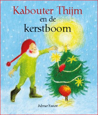 Kabouter Thijm en de kerstboom / Kabouter Thijm