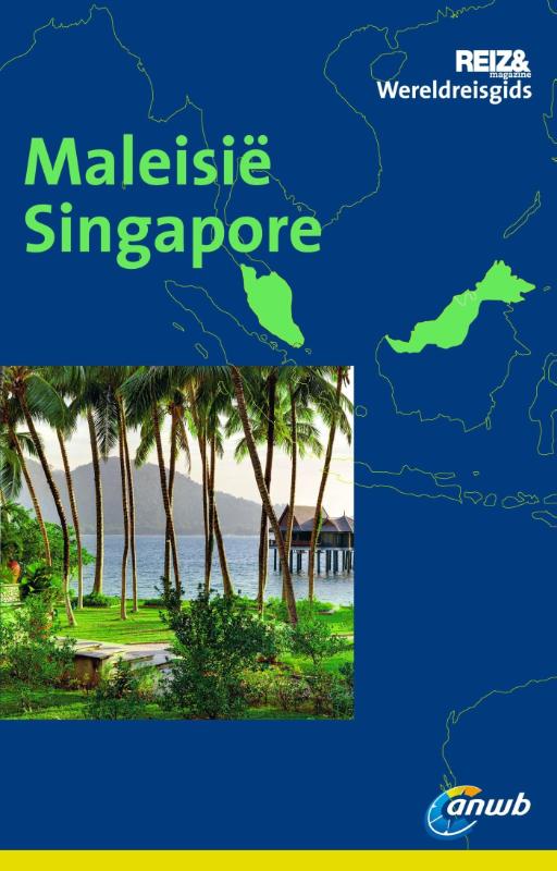 Maleisië Singapore / ANWB wereldreisgids