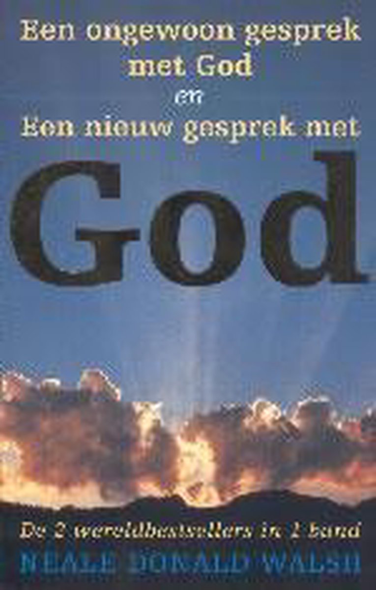 Een ongewoon gesprek met God en Een nieuw gesprek met God