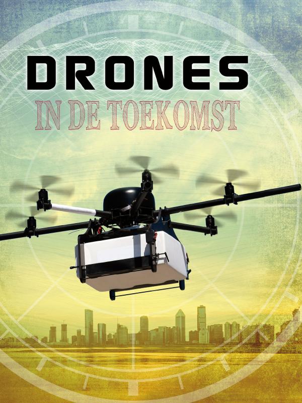 Drones in de toekomst / Drones