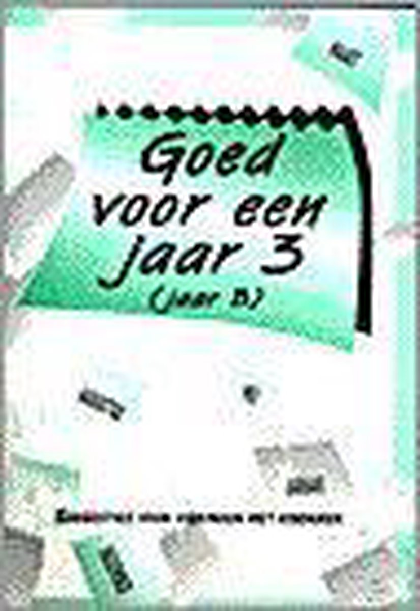 Goed voor een jaar. 3