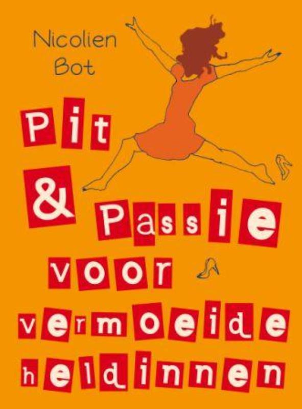 Pit en passie voor vermoeide heldinnen