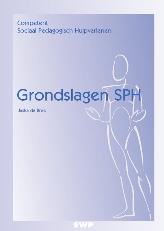 Grondslagen SPH / Competent sociaal pedagogisch hulpverlenen