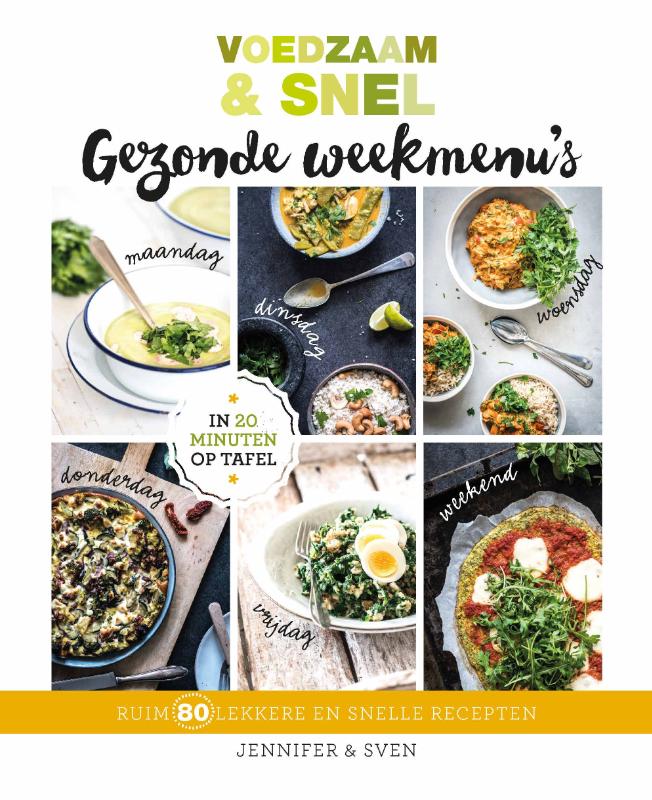 Gezonde weekmenu's / Voedzaam & snel
