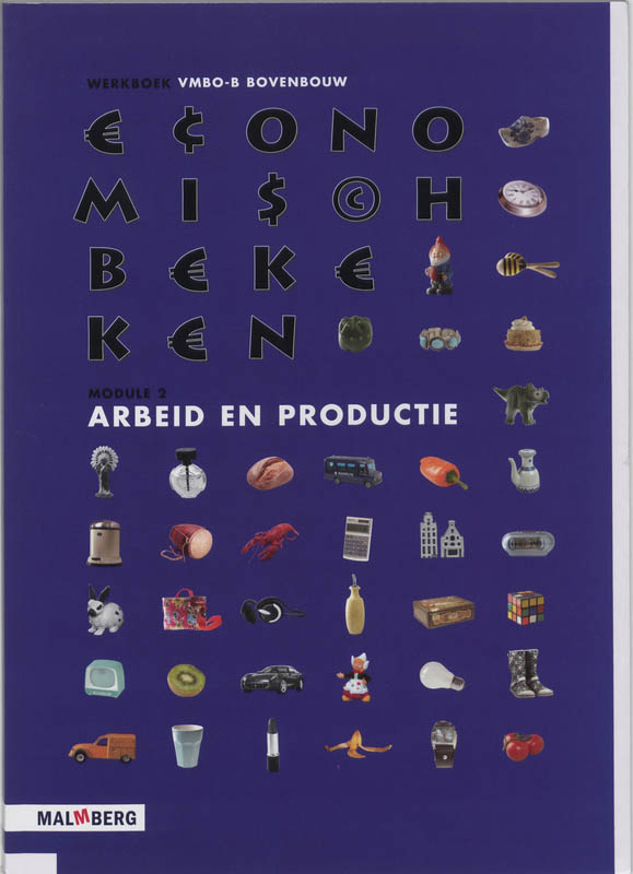 Economisch bekeken vmbo-b arbeid en productie werkboek